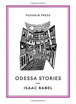 Odessa Stories (Pushkin Collection) - Isaac Babel, Boris Dralyuk