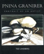 Pnina Granirer: Portrait of an Artist - Ted Lindberg, Pnina Granirer, Ronald B. Hatch