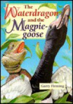 The waterdragon and the magpie-goose - Garry Fleming