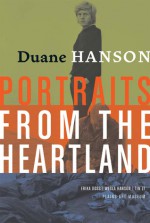 Duane Hanson: Portraits from the Heartland - Duane Hanson, Duane Hanson, Rusty Freedman