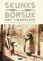 Skunks i Borsuk - Amy Timberlake, Jon Klassen, Barbara Łukomska 