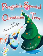 Penguin's Special Christmas Tree - Jeannie St. John Taylor