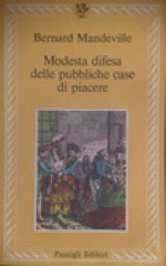 Modesta difesa delle pubbliche case di piacere - Bernard Mandeville, Francesca Bandel Dragone