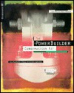 The Power Builder Construction Kit - L. John Ribar, Steven Nameroff