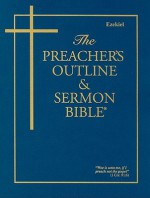 Preacher's Outline & Sermon Bible-KJV-Ezekiel - Leadership Ministries Worldwide