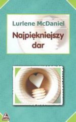 Najpiękniejszy dar - Lurlene McDaniel