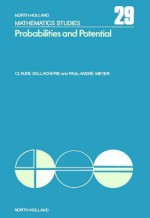 A Probabilities and Potential - Dellacherie, C Dellacherie, P -A Meyer