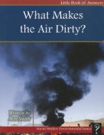 What Makes the Air Dirty? - Ben Smith