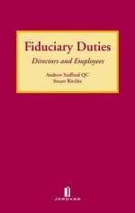 Fiduciary Duties: Directors And Employees - Andrew Stafford, Stuart Ritchie