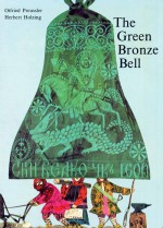 The Green Bronze Bell - Herbert Holzing, Otfried Preußler