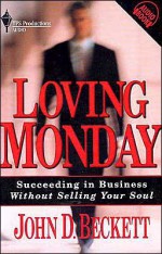 Loving Monday - John Beckett