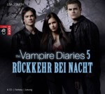 The Vampire Diaries - Rückkehr bei Nacht: Band 5 (TAGEBUCH EINES VAMPIRS (Vampire Diaries), Band 5) - Lisa J. Smith, Adam Nümm