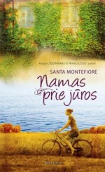 Namas prie jūros - Santa Montefiore, Renata Valotkienė