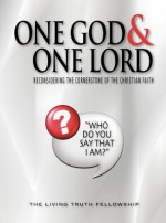 One God & One Lord, 5th Edition - John A. Lynn II, John W. Schoenheit, Mark H. Graeser