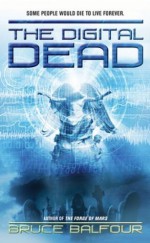 The Digital Dead - Bruce Balfour