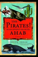 The Pirates! In an Adventure with Ahab - Gideon Defoe, Richard Murkin