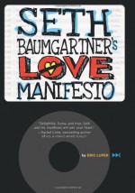 Seth Baumgartner’s Love Manifesto - Eric Luper