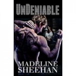 Undeniable - Madeline Sheehan