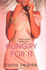 Hungry For It - Fiona Zedde