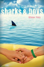 Sharks & Boys - Kristen Tracy