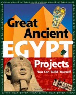 Great Ancient Egypt Projects You Can Build Yourself (Build It Yourself series) - Carmella Van Vleet