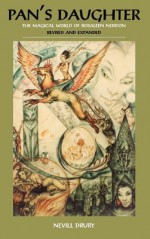 Pan’s Daughter: the magical world of Rosaleen Norton (revised and expanded) - Nevill Drury, Rosaleen Norton