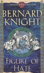 Figure of Hate - Bernard Knight