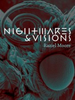 Nightmares and Visions - Raziel Moore