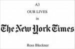 Ross Bleckner: A3: Our Lives in the New York Times - Ross Bleckner