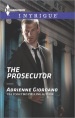 The Prosecutor (Harlequin Intrigue) - Adrienne Giordano