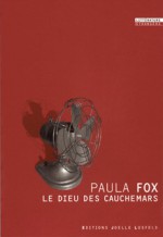 Le Dieu des cauchemars - Paula Fox, Marie-Hélène Dumas