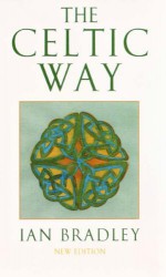 The Celtic Way - Ian Bradley