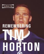 Remembering Tim Horton - Craig MacInnis