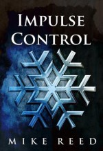 Impulse Control - Mike Reed