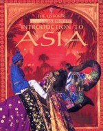 The Usborne Internet Linked Introduction To Asia - Liz Dalby, Kirsteen Rogers