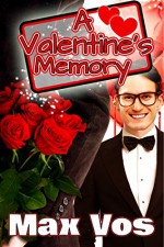 A Valentine's Day Memory (Memories) - Max Vos, K. C. Wells, A. J. Corza