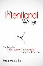 The Intentional Writer - Erin Bartels