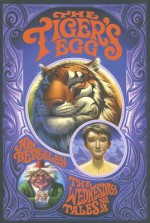 The Tiger's Egg: The Wednesday Tales No. 2 - Jon Berkeley, Brandon Dorman