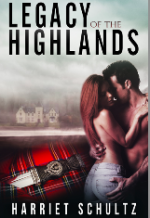 Legacy of the Highlands - Harriet Schultz