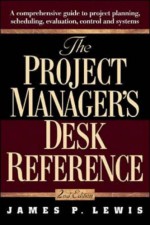 The Project Manager's Desk Reference - James P. Lewis