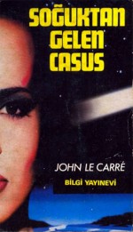 Soğuktan Gelen Casus - Mehmet Harmancı, John le Carré