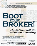 Boot Your Broker!: A Do-It-Yourself Kit for Online Investing - LauraMaery Gold, Dan Post