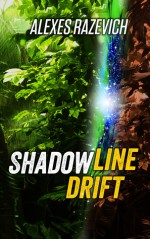 Shadowline Drift - Alexes Razevich