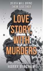 Love Story, With Murders - Harry Bingham