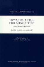 Towards a Fiqh for Minorities - Taha Jabir Al-Alwani