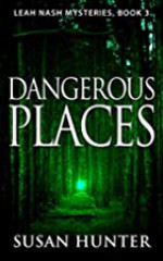 Dangerous Places - Susan Hunter