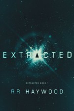 Extracted (Extracted Trilogy) (Volume 1) - RR Haywood