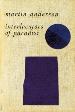 Interlocutors of Paradise - Martin Anderson