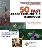 50 Fast Adobe Premiere Techniques - Pete Kennedy, Maura Kennedy