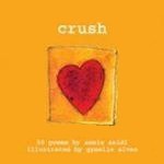 Crush: 50 Poems - Annie Zaidi, Gynelle Alves